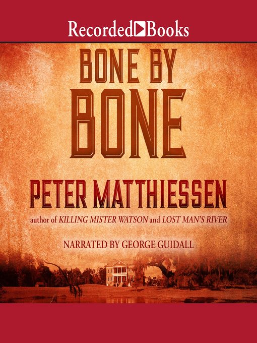 Title details for Bone by Bone by Peter Matthiessen - Wait list